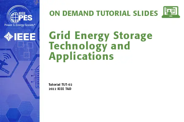 Grid Energy Storage Technology and Applications (TUT-02)