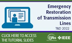 Emergency Restoration of Transmission Lines – Planning, Approach, and Methodologies (TUT-10)