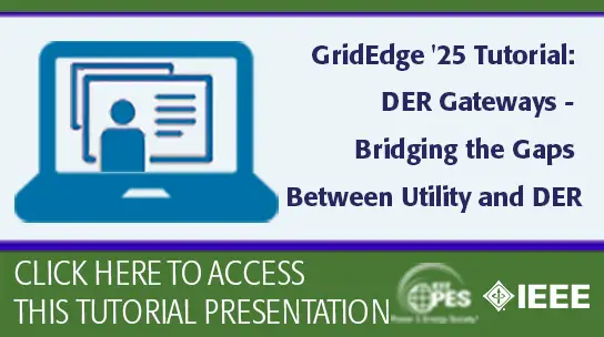 GridEdge '25 Tutorial: DER Gateways - Bridging the Gaps Between Utility and DER