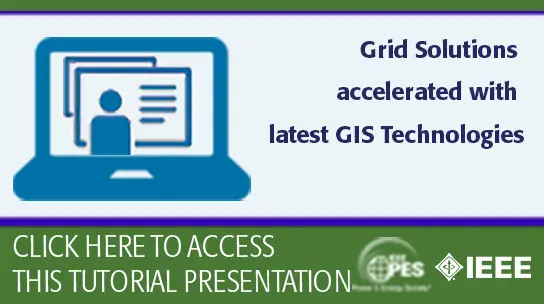 T&D '24 Tutorial: Grid Solutions accelerated with latest GIS Technologies (Slides)