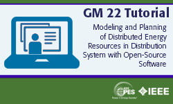 GM 22 Tutorial: Modeling and Planning of Distributed Energy Resources in Distribution System with Open-Source Software (slides)