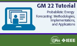 GM 22 Tutorial: Probabilistic Energy Forecasting: Methodologies, Implementations, and Applications (slides)