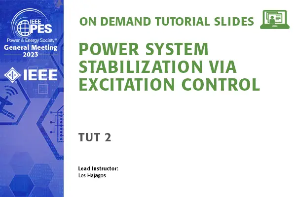 GM 23 Tutorial: TUT 2 - Power System Stabilization via Excitation Control (Slides)