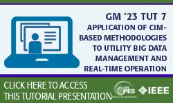 GM 23 Tutorial: TUT 7 - Application of CIM-Based Methodologies to Utility Big Data Management and Real-Time Operation (slides)