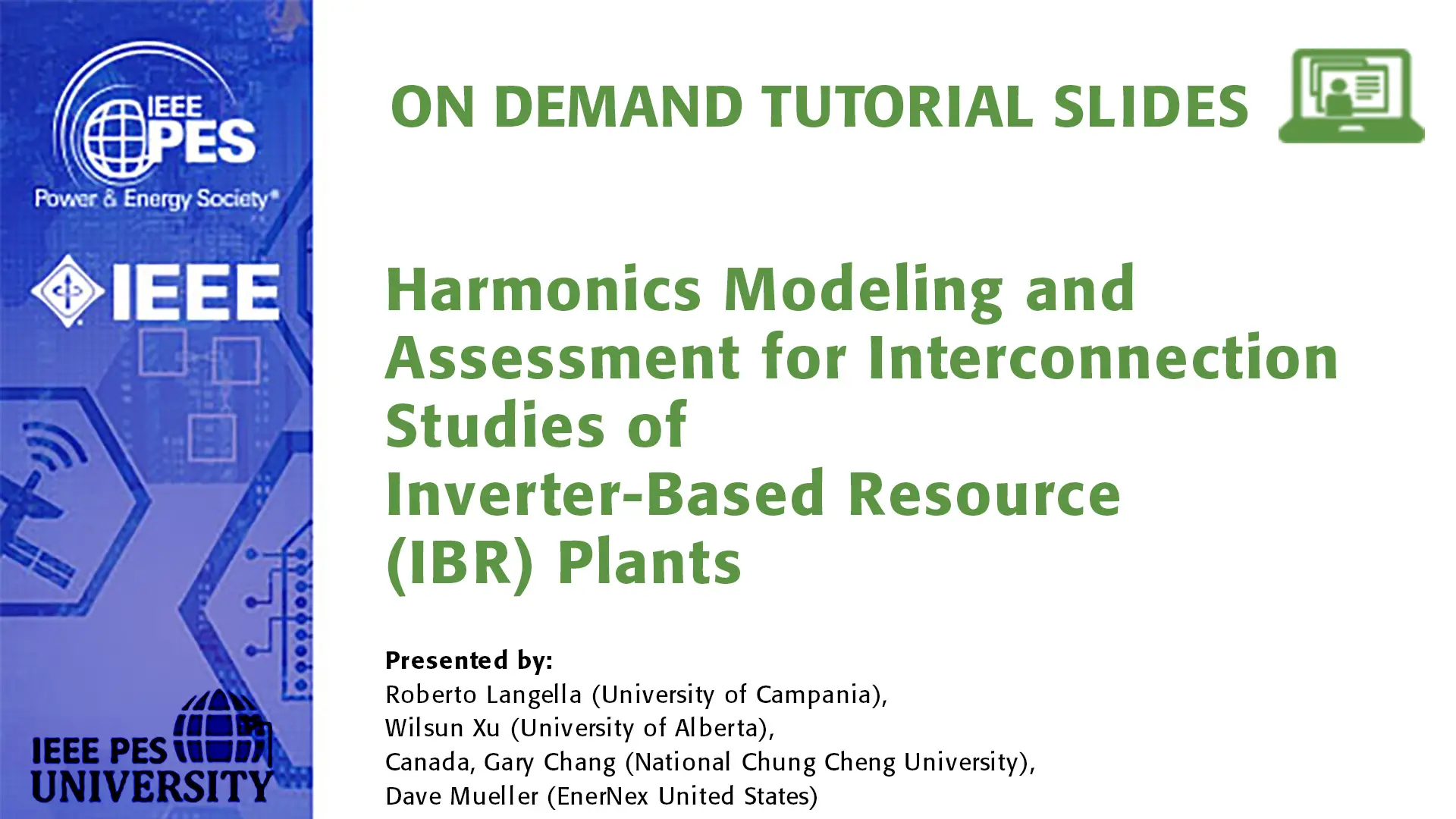 GM 24 Tutorial - Harmonics Modeling and Assessment for Interconnection Studies of Inverter-Based Resource (IBR) Plants (Slides)