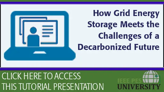 ISGT NA '24 Tutorial 5: How Grid Energy Storage Meets the Challenges of a Decarbonized Future (Slides)