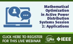 2021 PES ISGT Tutorial Series: Mathematical Optimization in Active Power Distribution Systems Session 2: Applications (video)