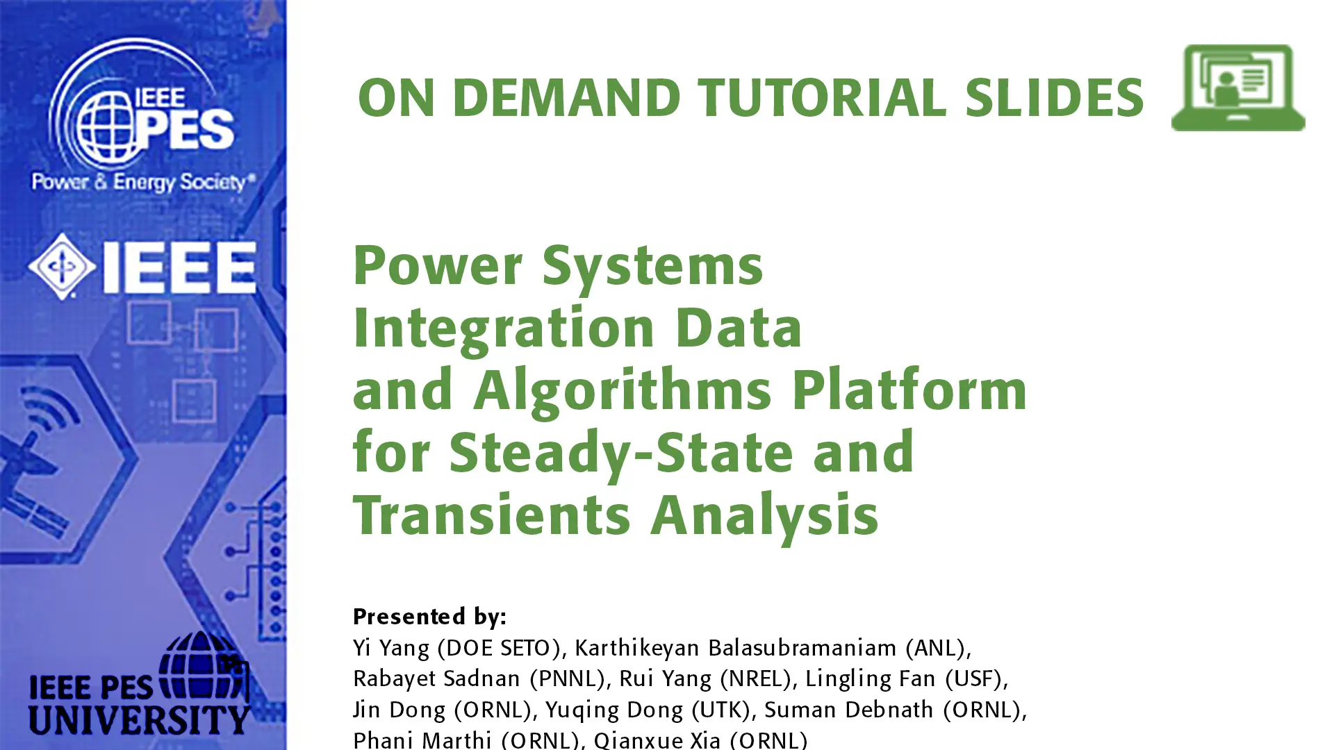 GM 24 Tutorial - Power Systems Integration Data and Algorithms Platform for Steady-State and Transients Analysis  (Slides)