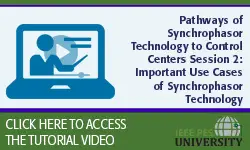 Pathways of Synchrophasor Technology to Control Centers Session 2: Important Use Cases of Synchrophasor Technology (Video)