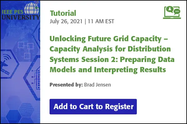 Unlocking Future Grid Capacity – Capacity Analysis for Distribution Systems Session 2: Preparing Data Models (Video)