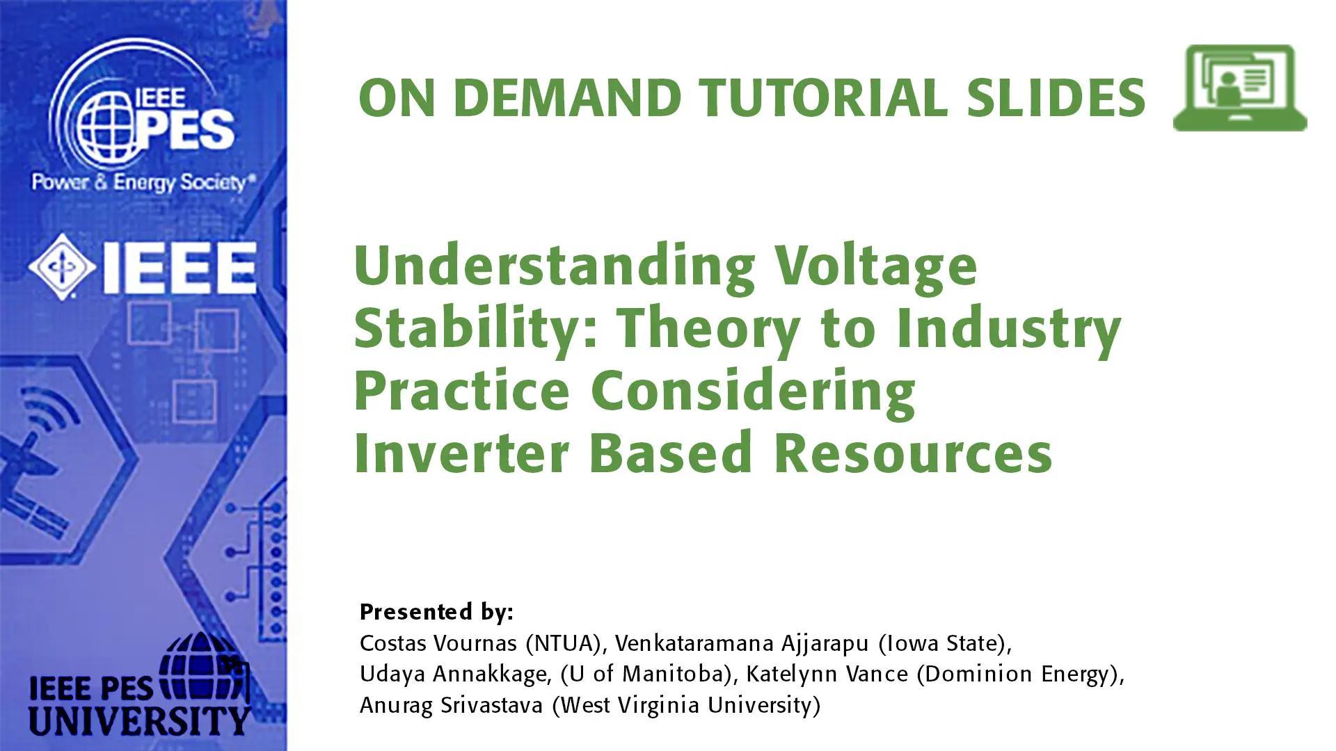 GM 24 Tutorial - Understanding Voltage Stability: Theory to Industry Practice Considering Inverter Based Resources (Slides)