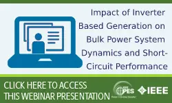 Impact of Inverter Based Generation on Bulk Power System Dynamics and Short-Circuit Performance (Slides)