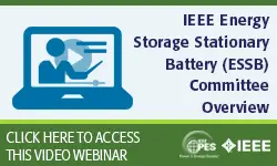 IEEE Energy Storage and Stationary Battery (ESSB) Committee Overview