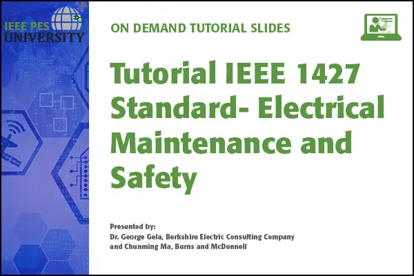 Tutorial IEEE 1427 Standard- Electrical Maintenance and Safety