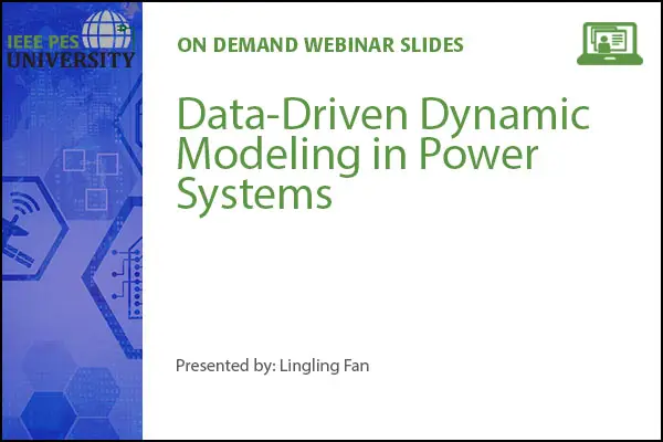 Data-Driven Dynamic Modeling in Power Systems (Slides)