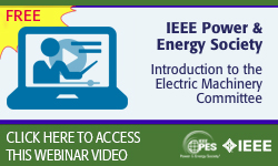 IEEE Power & Energy Society - Introduction to the Electric Machines Committee (Recorded Webinar)