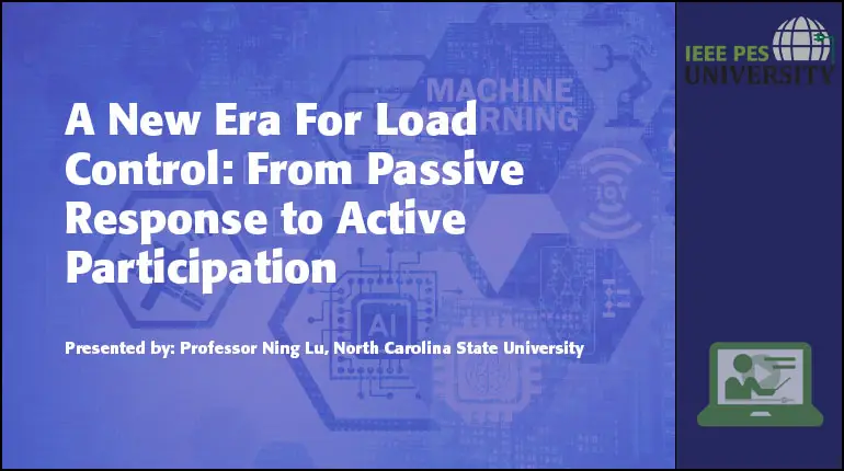 A New Era For Load Control: From Passive Response to Active Participation (video)