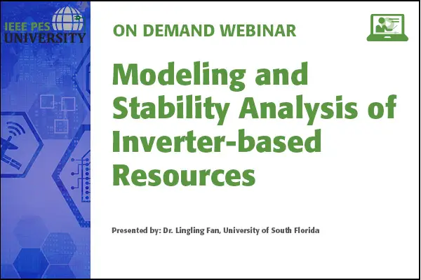 Modeling and Stability Analysis of Inverter-based Resources (Video)