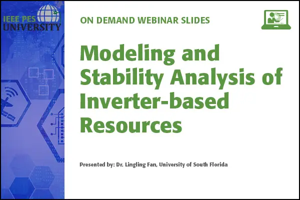 Modeling and Stability Analysis of Inverter-based Resources (Slides)