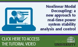 Nonlinear Modal Decoupling: a new approach to real-time power system stability analysis and control (Video)