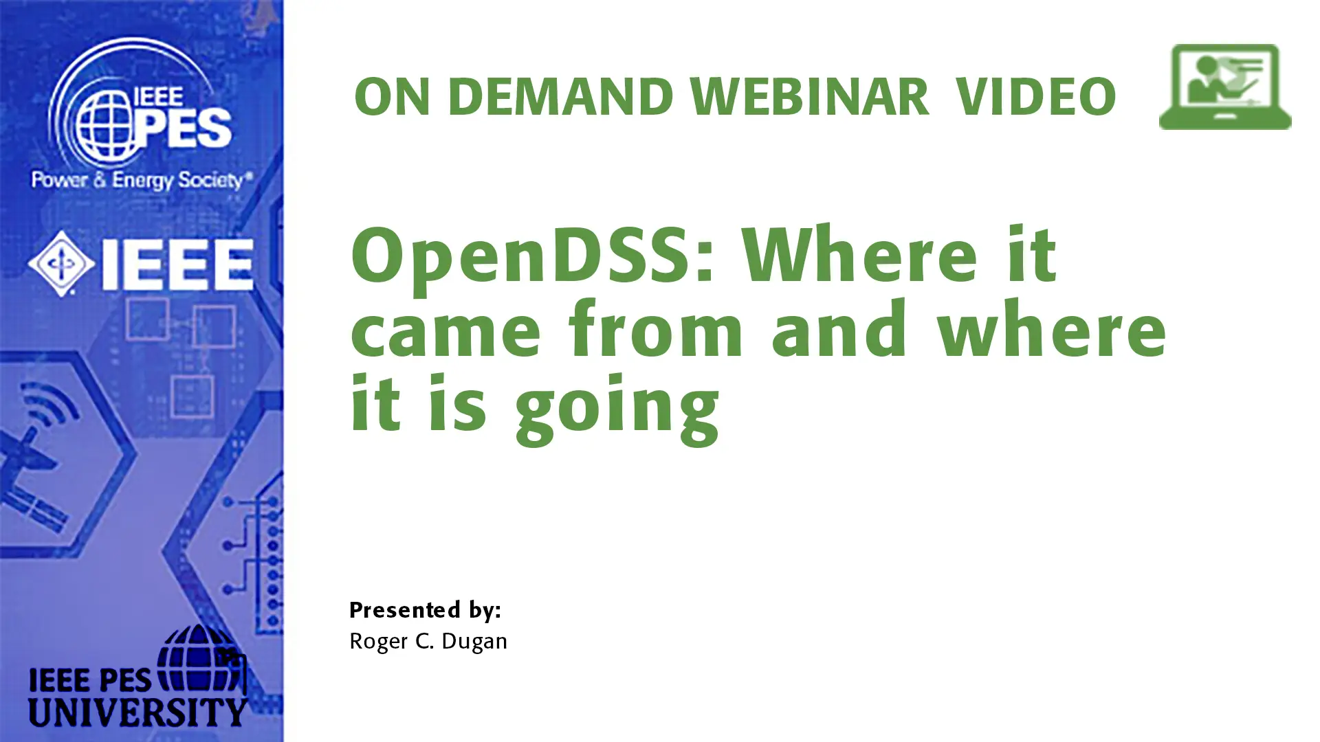 OpenDSS: Where it came from and where it is going (Video)