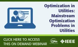 PES Webinar Series: Optimization in Utilities: Mainstream Optimization Problems in Utilities (Video)