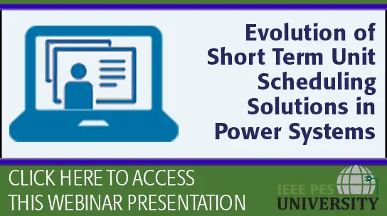 Evolution of Short Term Unit Scheduling Solutions in Power Systems Operations - Product Detail page title (Slides)