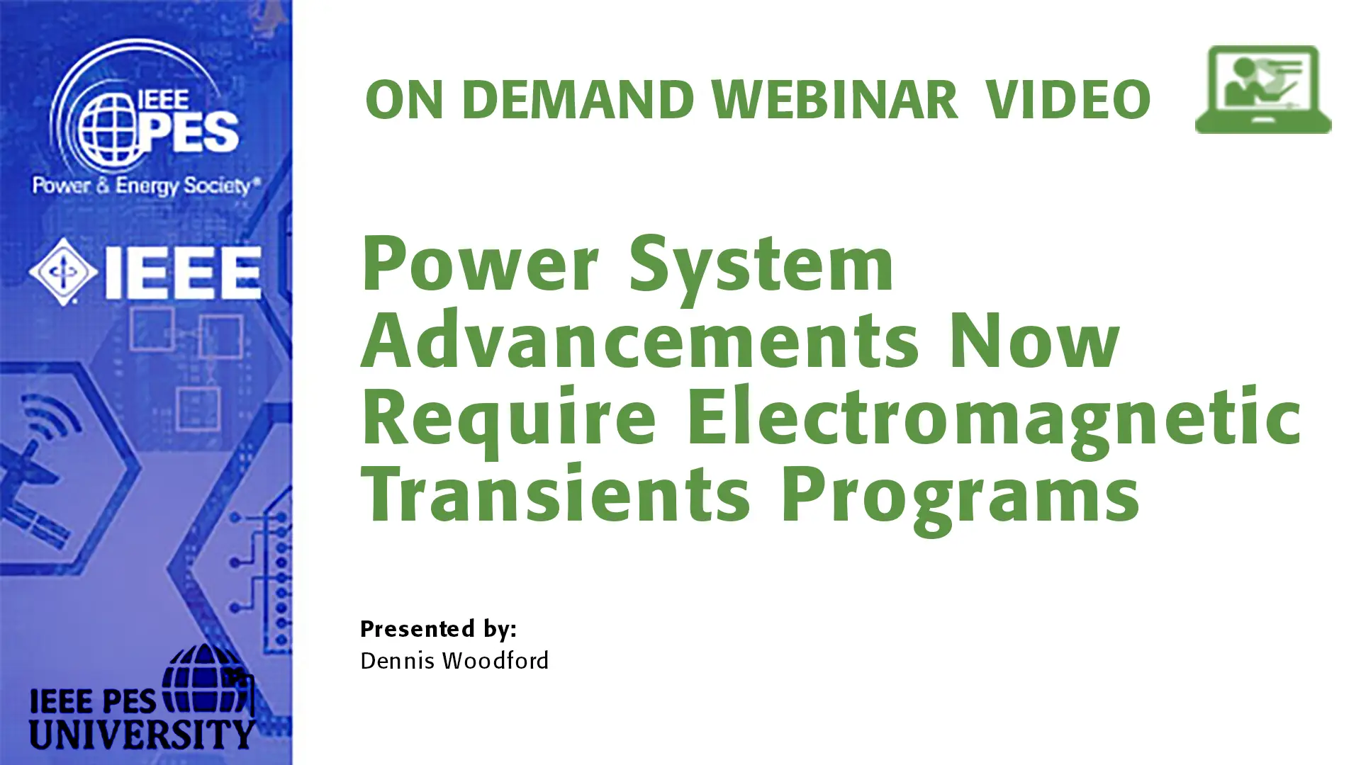 Power System Advancements Now Require Electromagnetic Transients Programs (Video)