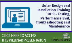 Solar Design and Installation Training 101:9 - Testing, Performance Eval, Troubleshooting and Maintenance