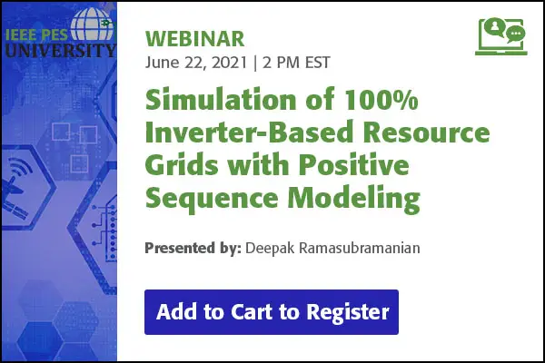 Simulation of 100% Inverter-Based Resource Grids with Positive Sequence Modeling (Video)