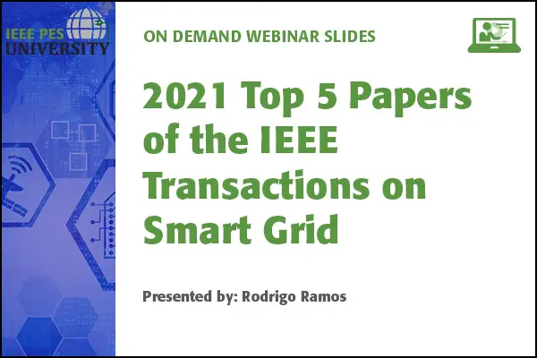 2021 Top 5 Papers of the IEEE Transactions on Smart Grid (Slides)