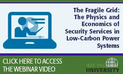 The Fragile Grid: The Physics and Economics of Security Services in Low-Carbon Power Systems (Video)