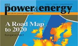 Power & Energy Magazine - Volume 13: Issue 1 - Jan/Feb 2015: A Road Map to 2020: European R&D