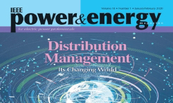 Power and Energy Magazine - Volumen 18: Nœmero 1 - Enero/Febrero 2020: Gesti›n de la distribuci›n: Su mundo en cambio