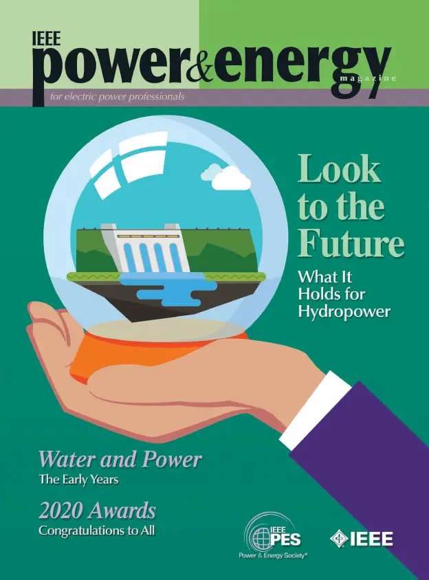 Power and Energy Magazine - Volume 18: Issue 5 - September/October 2020: Look To The Future