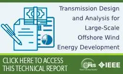 Transmission Design and Analysis for Large-Scale Offshore Wind Energy Development