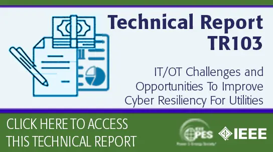 IT/OT Challenges and Opportunities To Improve Cyber Resiliency For Utilities