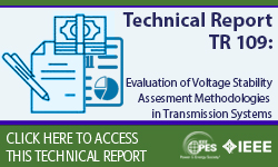 Evaluation of Voltage Stability Assessment Methodologies in Transmission Systems   (TR 109)
