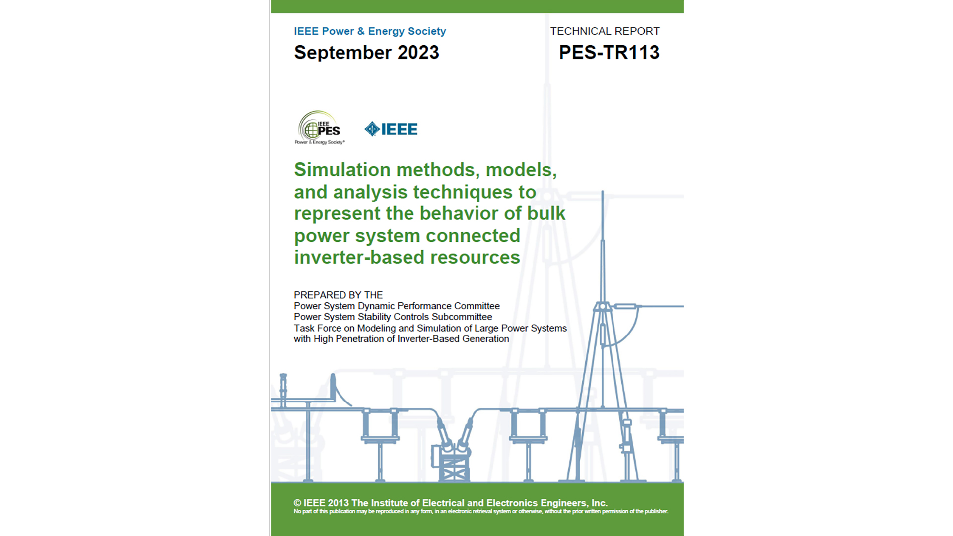 Simulation methods, models, and analysis techniques to represent the behavior of bulk power system connected inverter-based resources