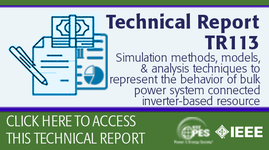 Simulation methods, models, and analysis techniques to represent the behavior of bulk power system connected inverter-based resources
