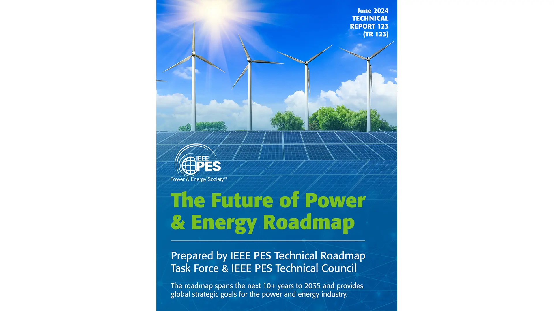 IEEE Power and Energy Technology Assessment and Roadmap (TR 123)