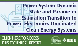 Power System Dynamic State and Parameter Estimation-Transition to Power Electronics-Dominated Clean Energy Systems
