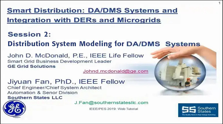 Smart Distribution: DA/DMS Systems and ADMS Integration with DERs and Microgrids - Session 2