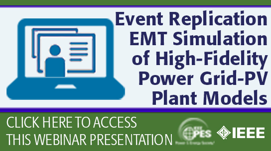 Event Replication EMT Simulation of High-Fidelity Power Grid-PV Plant Models (Slides)