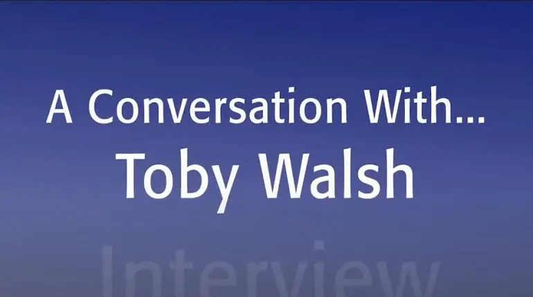 A Conversation with...Toby Walsh: IEEE TechEthics