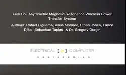 Design and Experimentation of a Novel Five Coil Asymmetric Magnetic Resonance Wireless Power TransferSystem
