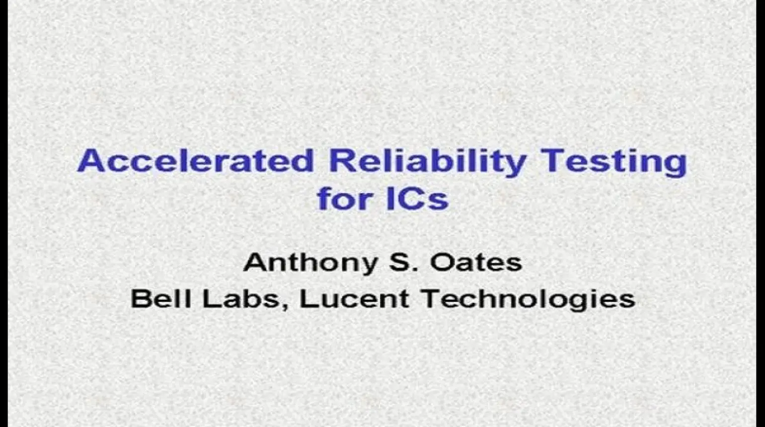 Accelerated Reliabilty Testing for ICs