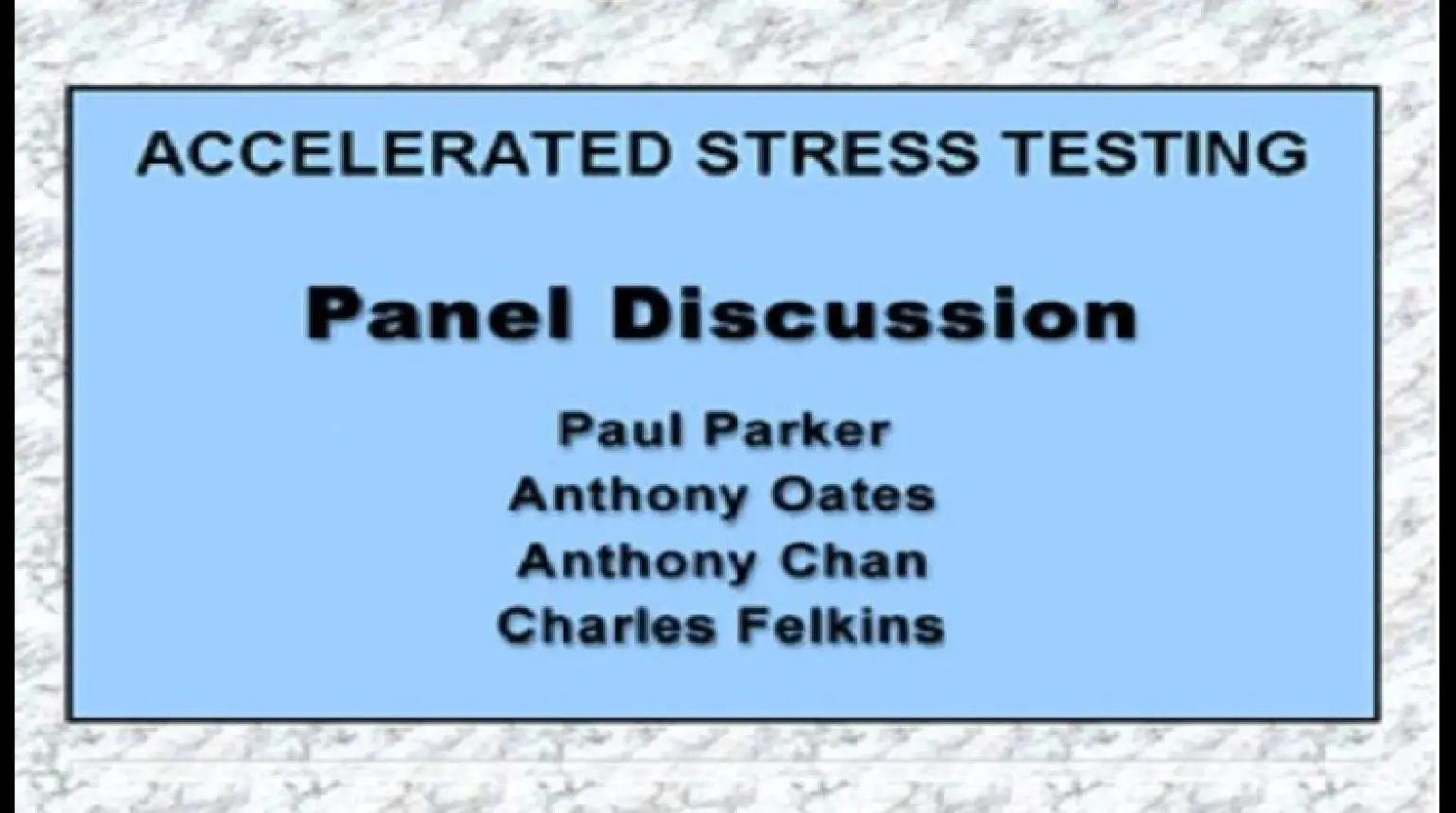 Panel Discussion on Accelerated Testing