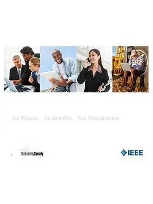 IEEE Reliability Society:  Its Mission… Its Benefits… The Organization