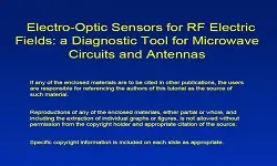 Electro Optic Sensors forRF Electric Fields: a Diagnostic Tool for Microwave Circuits and Antennas